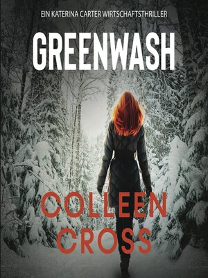cover image of Greenwash--Ein Katerina Carter Wirtschaftsthriller